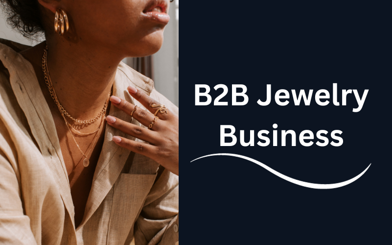 B2B Jewelry Business
